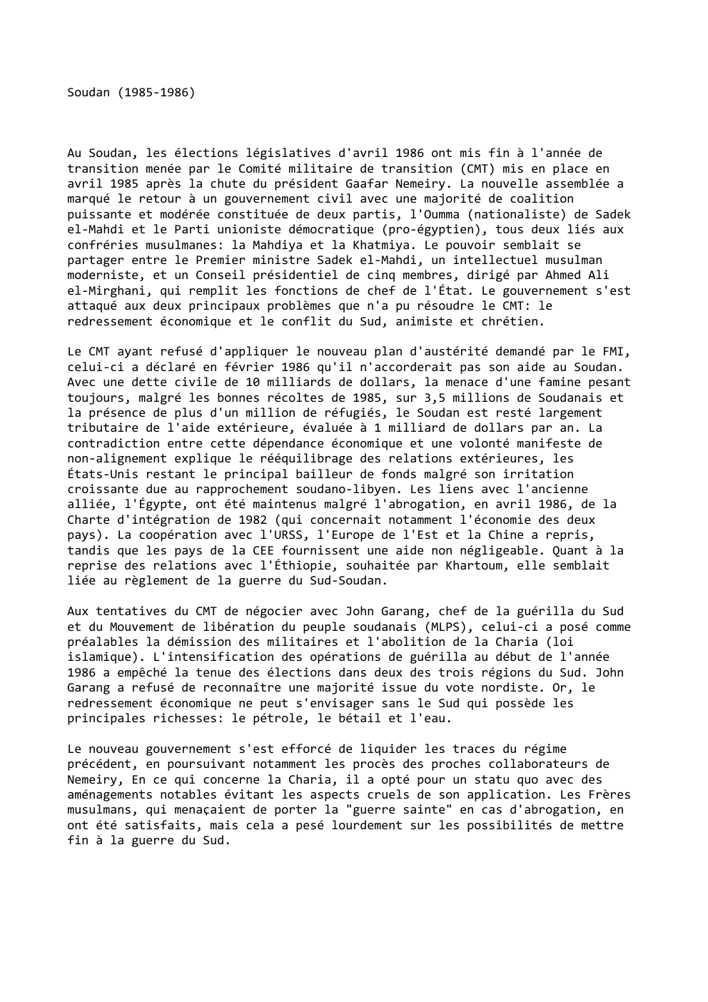 Prévisualisation du document Soudan (1985-1986)

Au Soudan, les élections législatives d'avril 1986 ont mis fin à l'année de
transition menée par le Comité...
