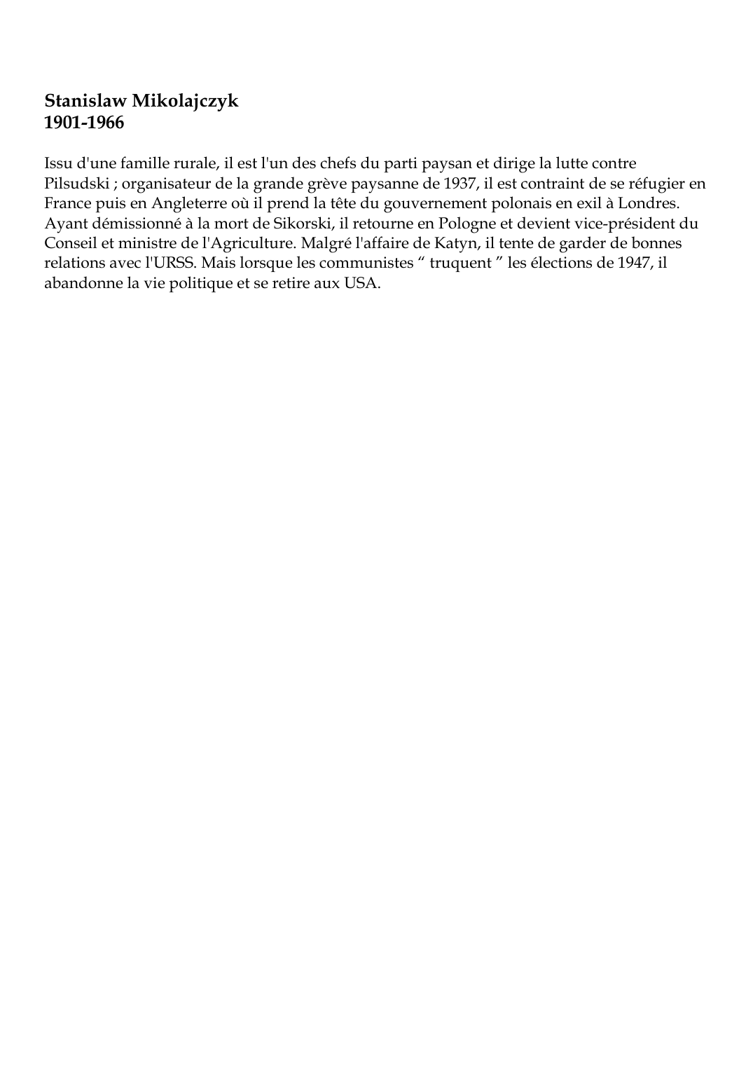 Prévisualisation du document Stanislaw Mikolajczyk1901-1966Issu d'une famille rurale, il est l'un des chefs