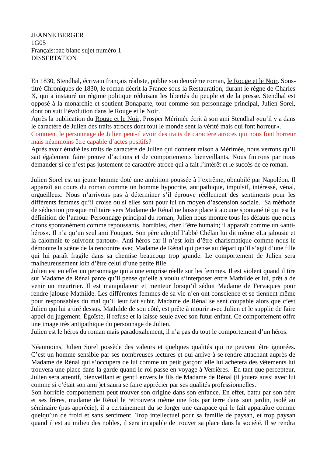 Prévisualisation du document Stendhal: Comment le personnage de Julien peut-il avoir des traits de caractère atroces qui nous font horreur mais néanmoins être capable d’actes positifs ?