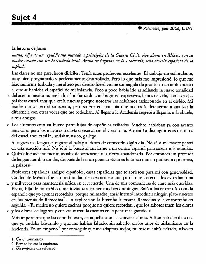Prévisualisation du document Sujet 4
♦ Polynésie, juin 2006,

L. LV1

La historia de Juana

Juana, hija de un republicano matado a principios...