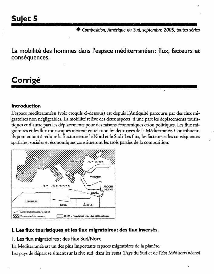 Prévisualisation du document Sujet 5
♦ Composition, Amérique du Sud, septembre 2005, toutes séries

La mobilité des hommes dans l'espace méditerranéen: flux, facteurs...