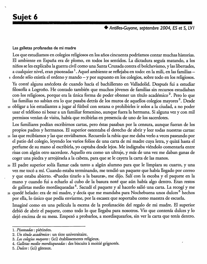 Prévisualisation du document Sujet 6
♦ Antilles-Guyane, septembre 2004, ES et S, LVI

Las galletas profanadas de mi madre

s

10

1s

20...