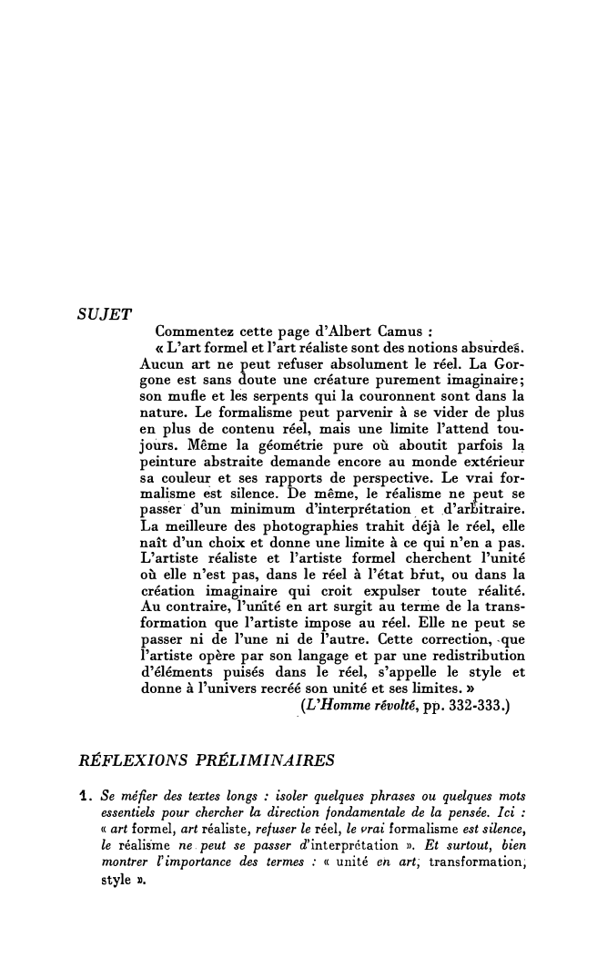 Prévisualisation du document SUJET
Commentez cette page d'Albert Camus:
« L'art formel et l'art réaliste sont des notions absurdes.
Aucun art ne peut...