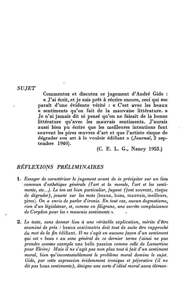 Prévisualisation du document SUJET
Commentez et discutez ce jugement d'André Gide :
à récrire encore, ceci'qui me
paraît d'une évidente vérité : «...