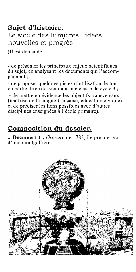 Prévisualisation du document Sujet d'histoire.

Le siècle des lumières : idées
nouvelles et progrès.

(Il est demandé
- de présenter les principaux enjeux...