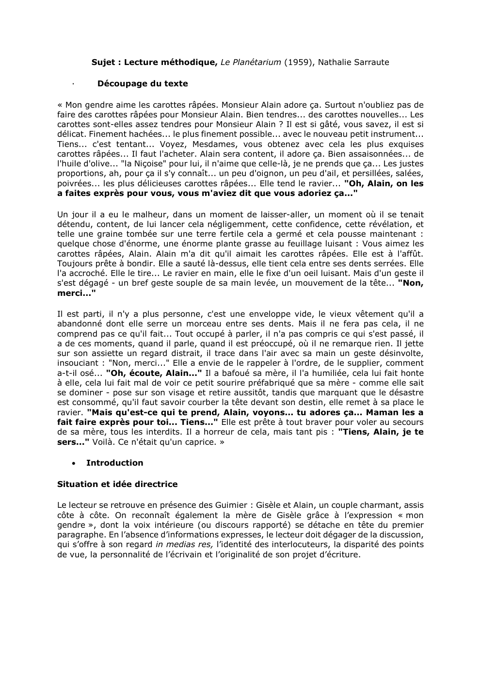Prévisualisation du document Sujet : Lecture méthodique, Le Planétarium (1959), Nathalie Sarraute
·

Découpage du texte

« Mon gendre aime les carottes râpées....