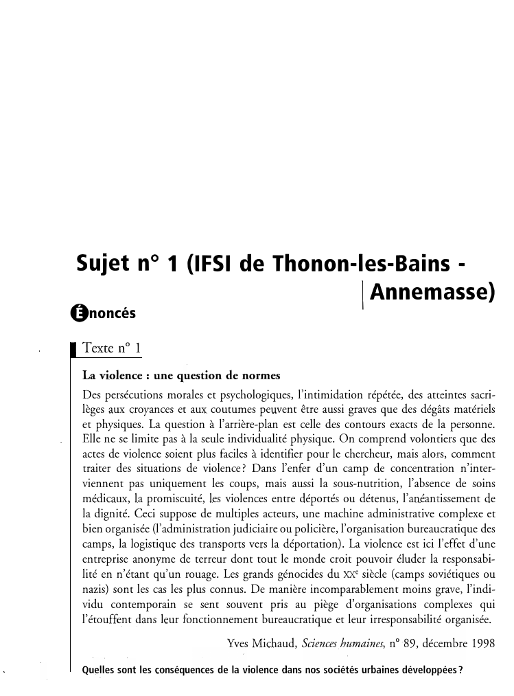 Prévisualisation du document Sujet n ° 1 (IFSI de Thonon-les-Bains j Annemasse)

Qnoncés

Texte n ° 1
La violence : une question de...