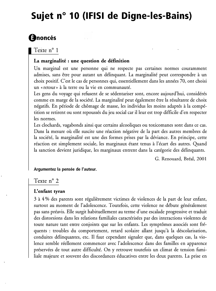 Prévisualisation du document Sujet n ° 10 (IFISI de Digne-les-Bains)
Ononcés
Texte n ° 1
La marginalité : une question de définition
Un...