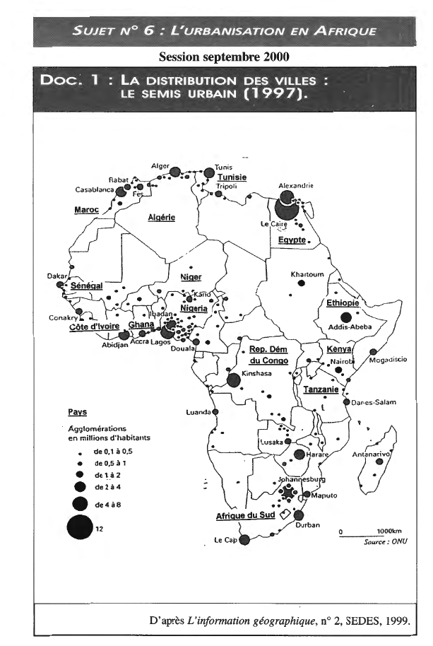 Prévisualisation du document SUJET N°

6:

L'URBANISATION EN AFRIQUE

Session septembre 2000

Doc. l

:

LA DISTRIBUTION DES VILLES :
LE SEMIS URBAIN...