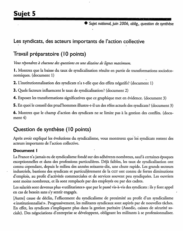 Prévisualisation du document Sujet S
♦ Sujet national, juin 2006, oblig., question de synthèse

L~s syndicats, des acteurs importants de l'action collective
Travail...