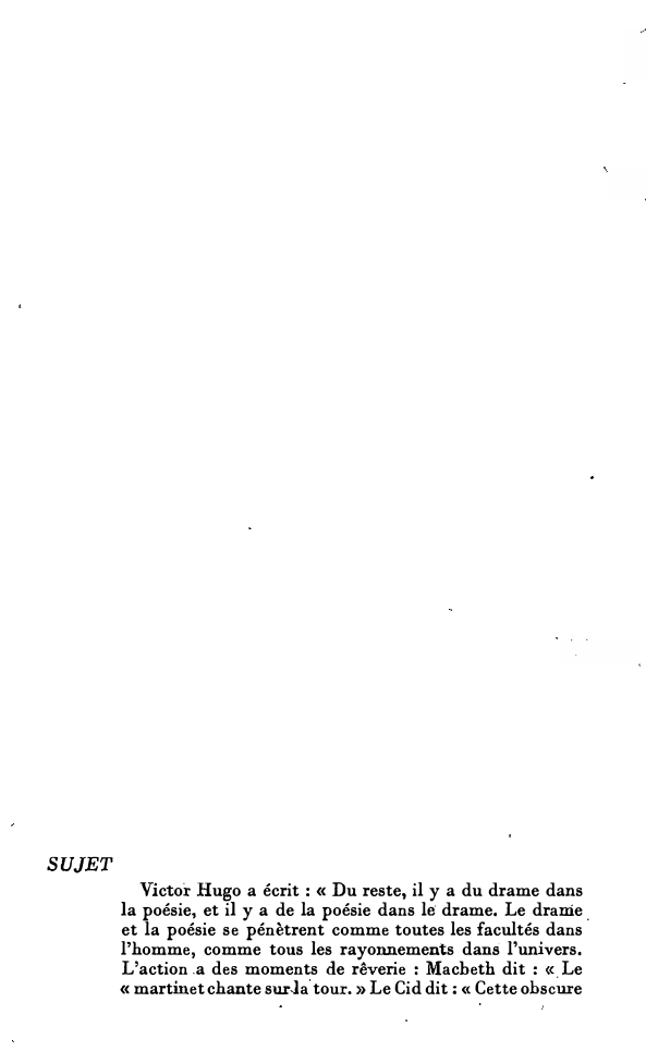Prévisualisation du document SUJET
Victor Hugo a écrit : « Du reste, il y a du drame dans
la poésie, et il y...