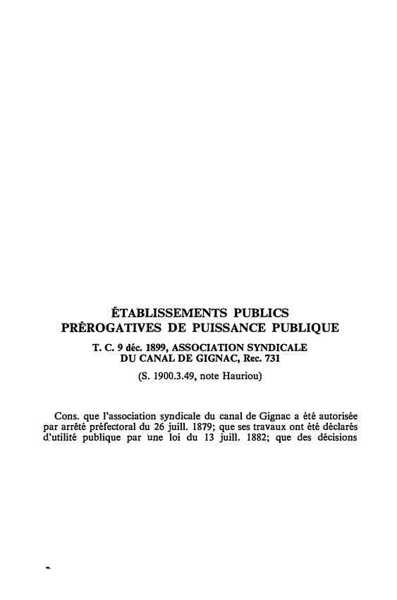 Prévisualisation du document T. C. 9 déc. 1899, ASSOCIATION SYNDICALE DU CANAL DE GIGNAC, Rec. 731
