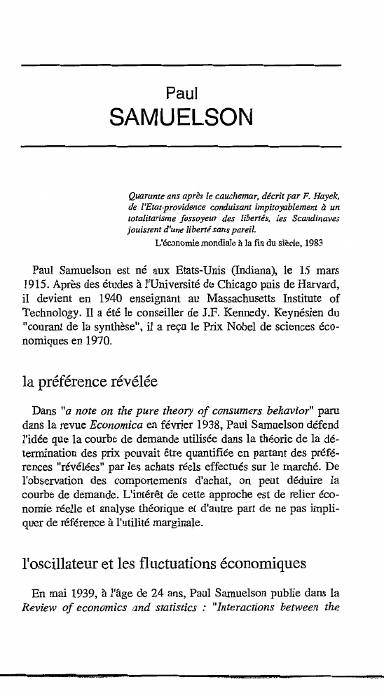 Prévisualisation du document t

r

r•

Paul

SAMUELSON

Quarante ans après le cauchemar, décrit par F. Hayek,
de l'Etat-providence conduisant impitoyablement à un...