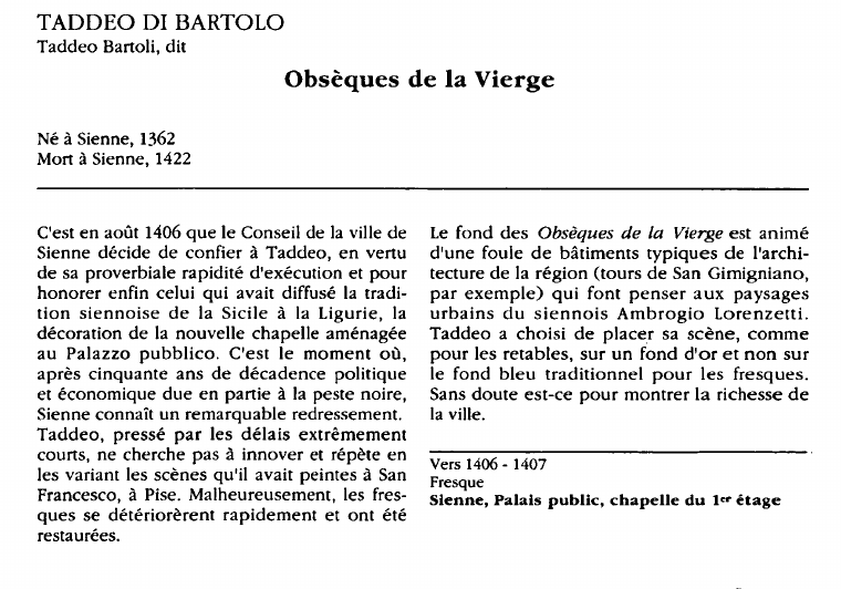 Prévisualisation du document TADDEO DI BARTOLOTaddeo Bartoli, dit:Obsèques de la Vierge (analyse du tableau).