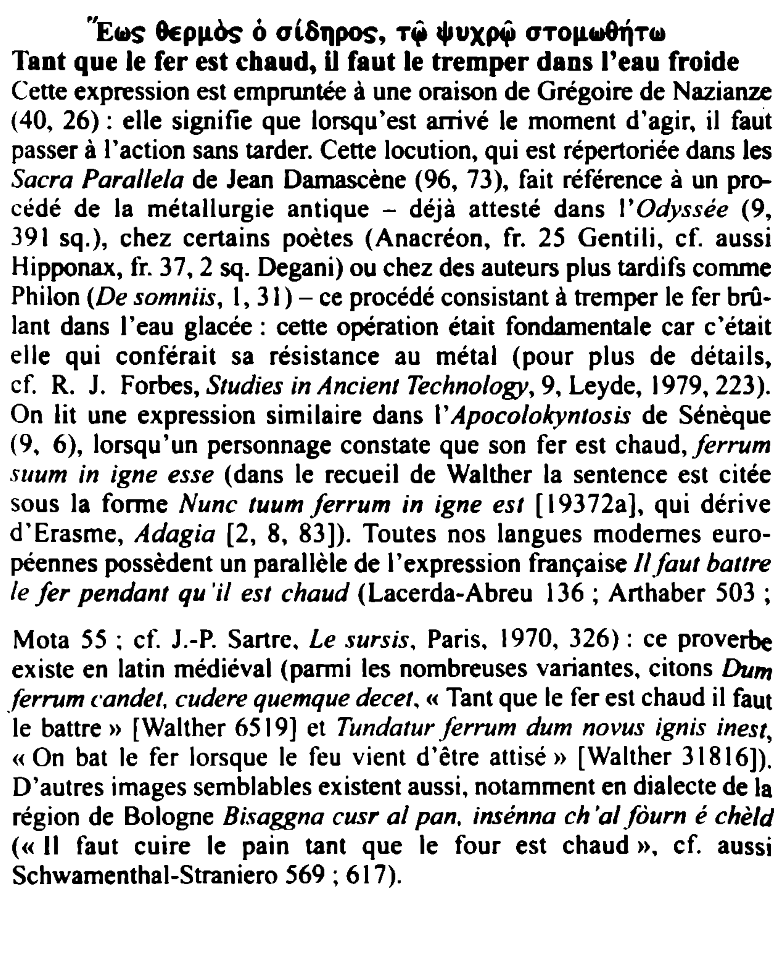 Prévisualisation du document Tant que le fer est chaud, il faut le tremper dans l'eau froide