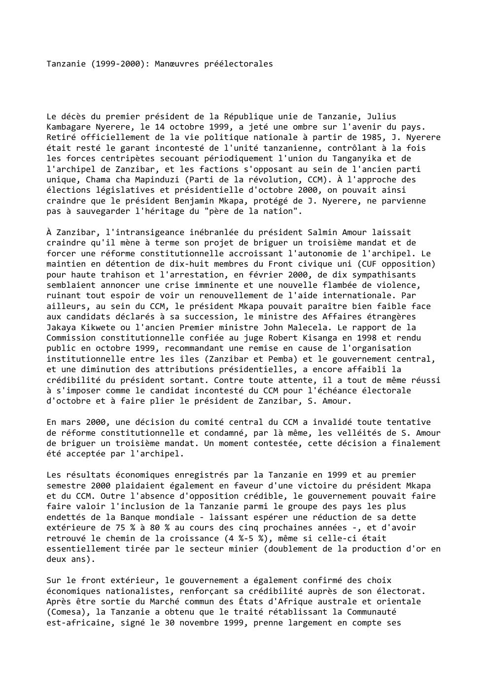 Prévisualisation du document Tanzanie (1999-2000): Manœuvres préélectorales

Le décès du premier président de la République unie de Tanzanie, Julius
Kambagare Nyerere, le 14...