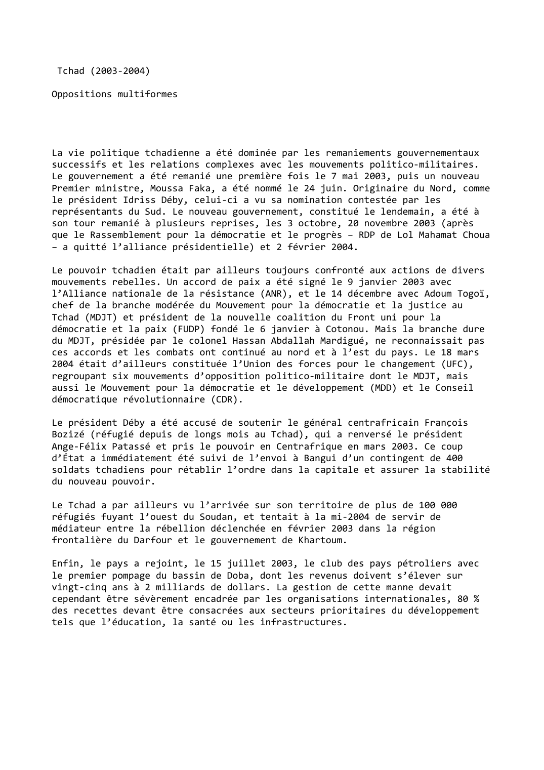 Prévisualisation du document Tchad (2003-2004)

Oppositions multiformes
