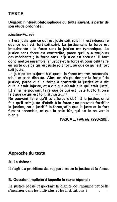 Prévisualisation du document TEXTE
Dégagez l'intérêt philosophique du texte suivant, à partir de
son étude ordonnée:

«Justice-Force»
«Il est juste que ce qui...