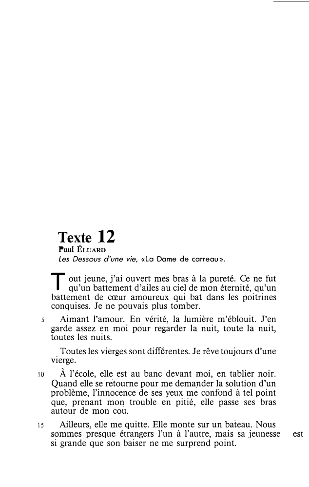 Prévisualisation du document Texte
Paul

12

ÉLUARD

Les Dessous d'une vie, « La Dame de carreau».

T qu'un
out jeune, j'ai ouvert mes...