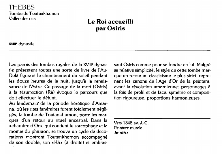 Prévisualisation du document THEBESTombe de ToutankhamonVallée des rois:	Le Roi accueillipar Osiris.