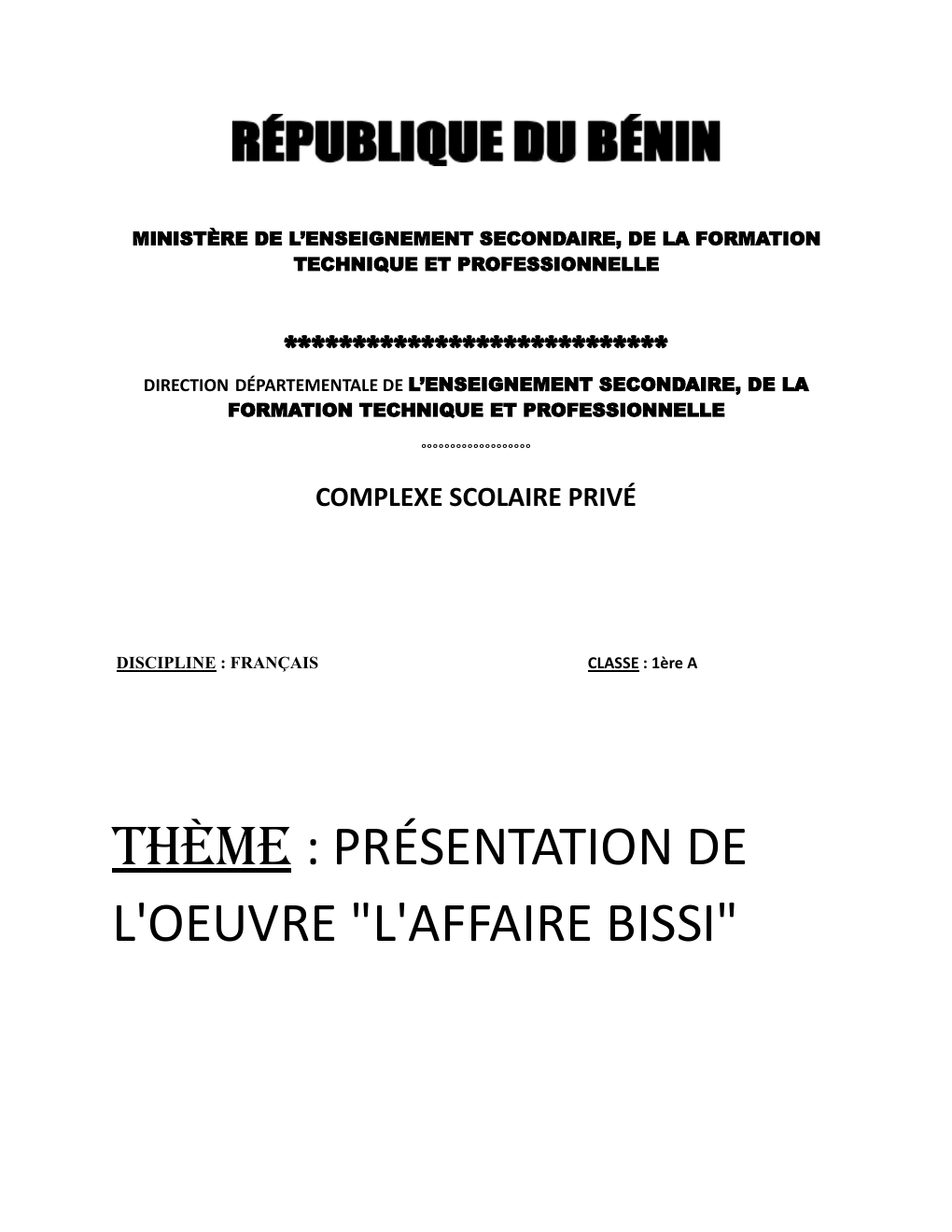 Prévisualisation du document THÈME : PRÉSENTATION DE L'OEUVRE "L'AFFAIRE BISSI"
