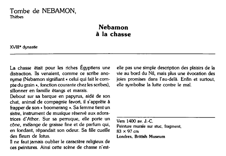 Prévisualisation du document Tombe de NEBAMON, Thèbes:Nebamonà la chasse (analyse).