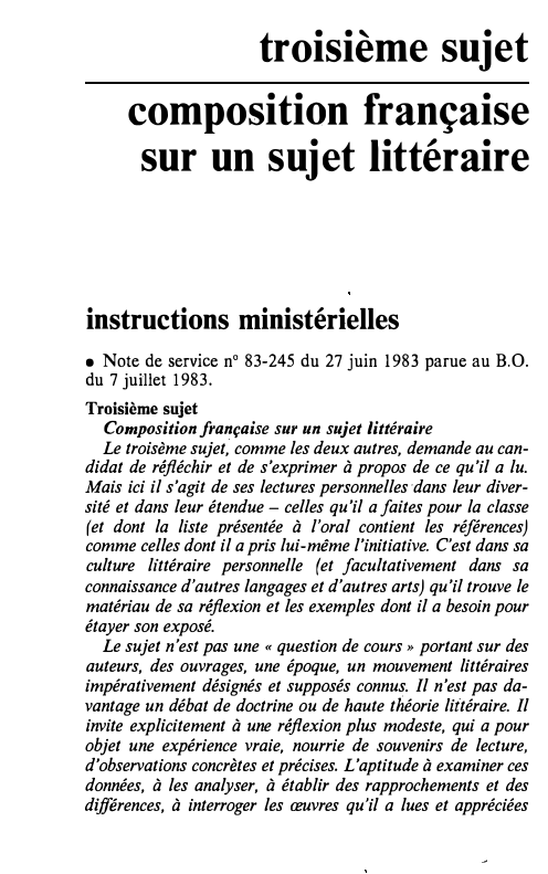 Prévisualisation du document troisième sujet
composition française
sur un sujet littéraire
instructions ministérielles
• Note de service n° 83-245 du 27 juin 1983...