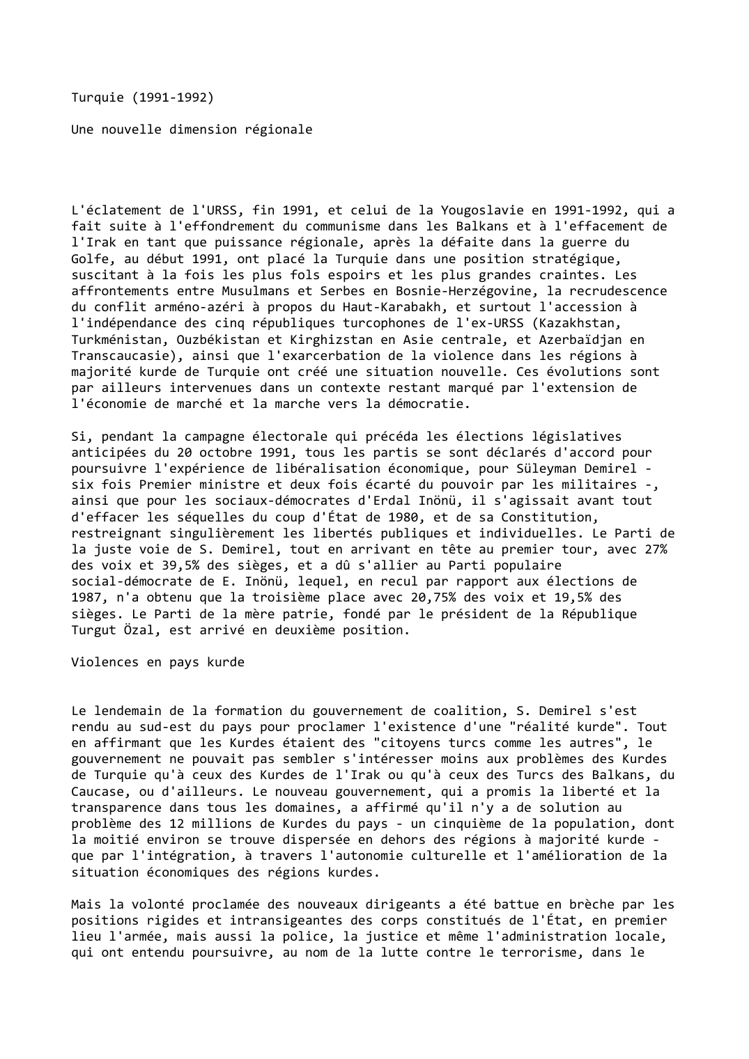 Prévisualisation du document Turquie (1991-1992)

Une nouvelle dimension régionale