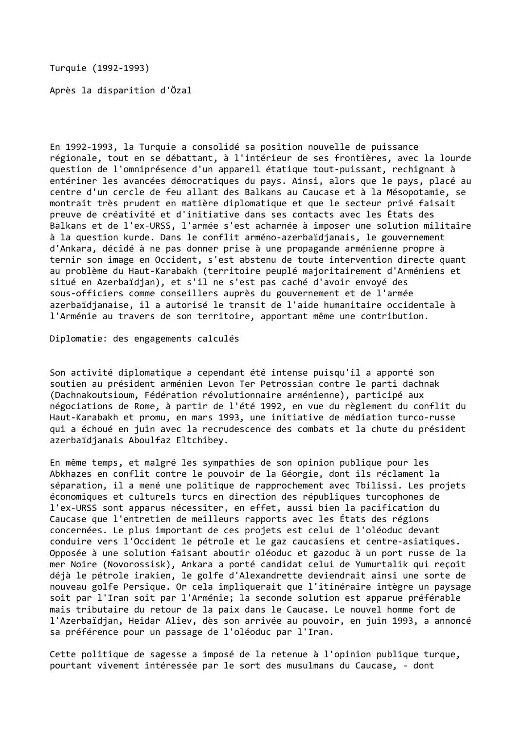 Prévisualisation du document Turquie (1992-1993)

Après la disparition d'Özal