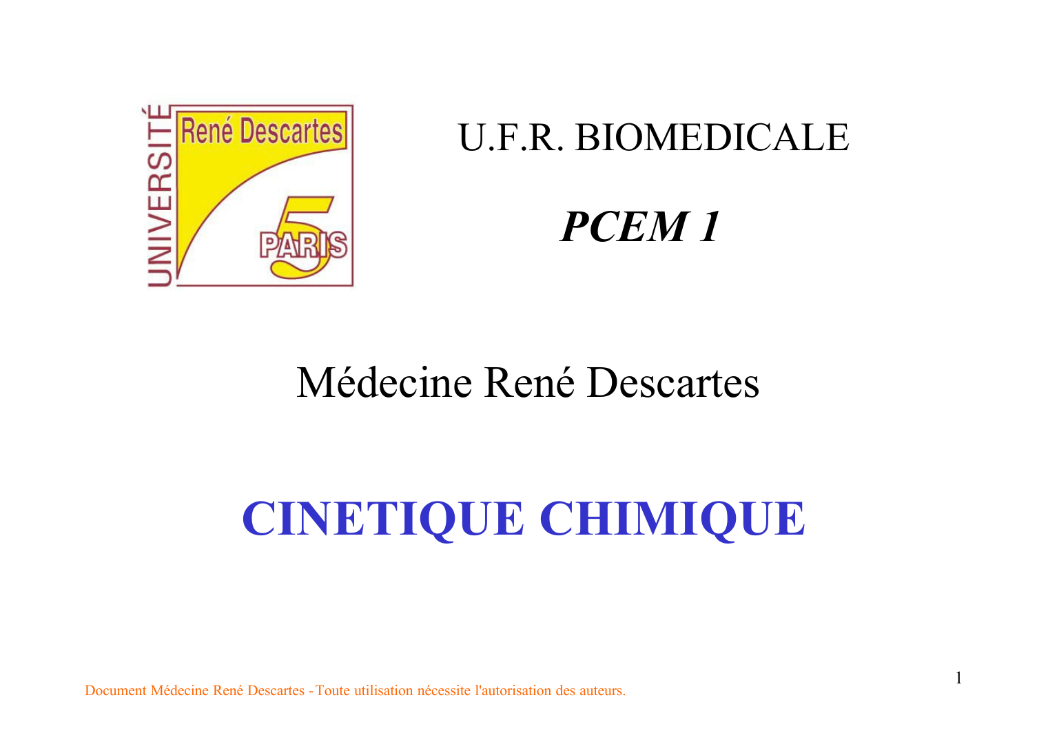 Prévisualisation du document U.F.R. BIOMEDICALEPCEM 1Médecine René DescartesCINETIQUE CHIMIQUEDocument Médecine René Descartes -