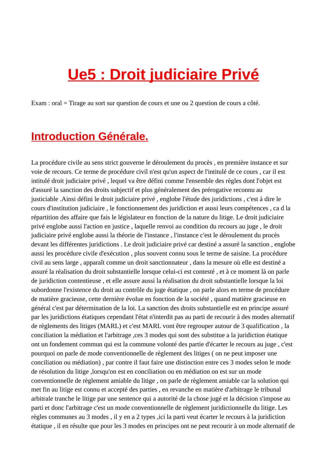 Prévisualisation du document Ue5 : Droit judiciaire PrivéExam : oral = Tirage au sort sur question de cours et une ou 2 question de cours a côté.