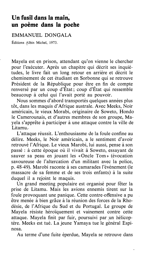 Prévisualisation du document Un fusil dans la main,
un poème dans la poche
EMMANUEL DONGALA
Éditions Albin Michel, 1973.

Mayela est en prison,...