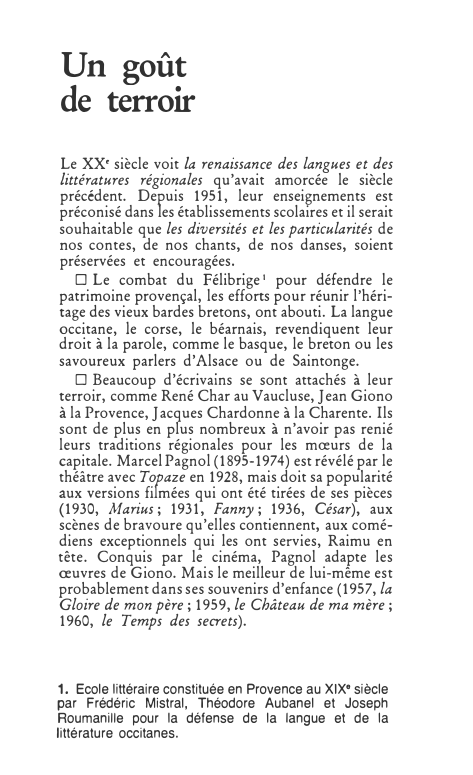 Prévisualisation du document Un goût
de terroir
Le XX• siècle voit la renaissance des langues et des
littératures régionales qu'avait amorcée le siècle...