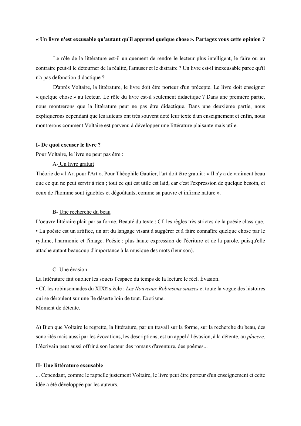 Prévisualisation du document « Un livre n'est excusable qu'autant qu'il apprend quelque chose ». Partagez vous cette opinion ?

Le rôle de la...