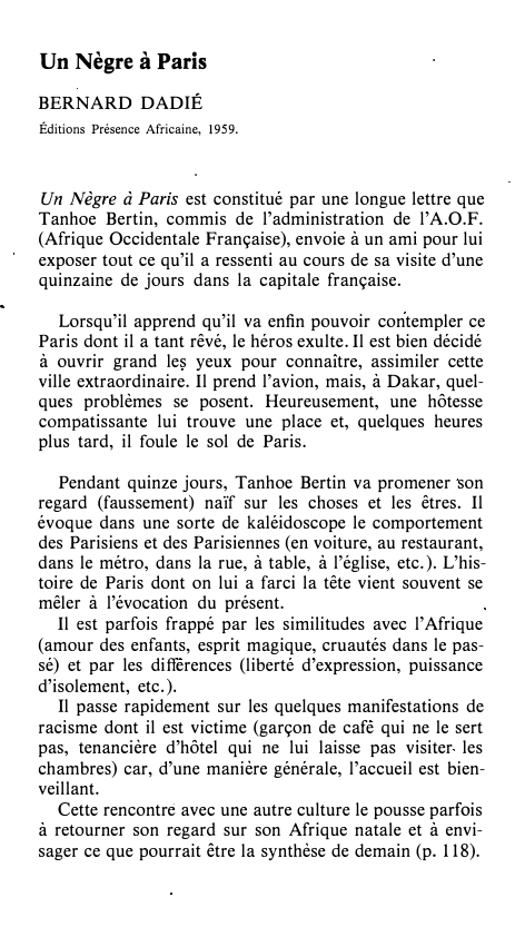 Prévisualisation du document Un Nègre à Paris
BERNARD DADIÉ
Éditions Présence Africaine, 1959.

Un Nègre à Paris est constitué par une longue lettre...