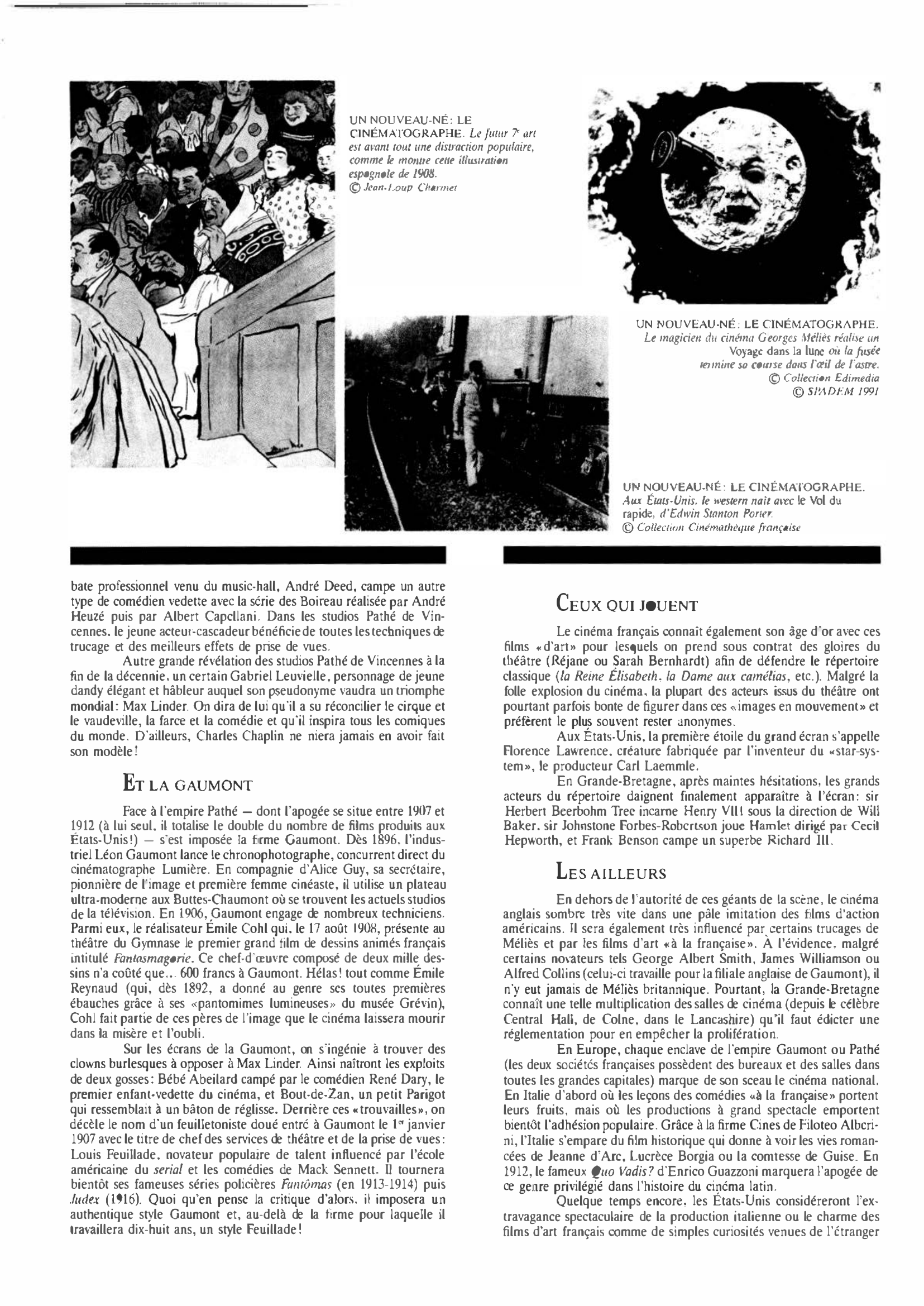 Prévisualisation du document UN NOUVEAU-NÉ: LE   CINÉMATOGRAPHE de 1900 à 1909 : Histoire