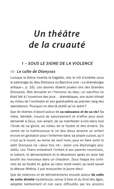Prévisualisation du document Un théâtre
de la cruauté
1 - SOUS LE SIGNE DE LA VIOLENCE
- Le culte de Dionysos
Lorsque la...