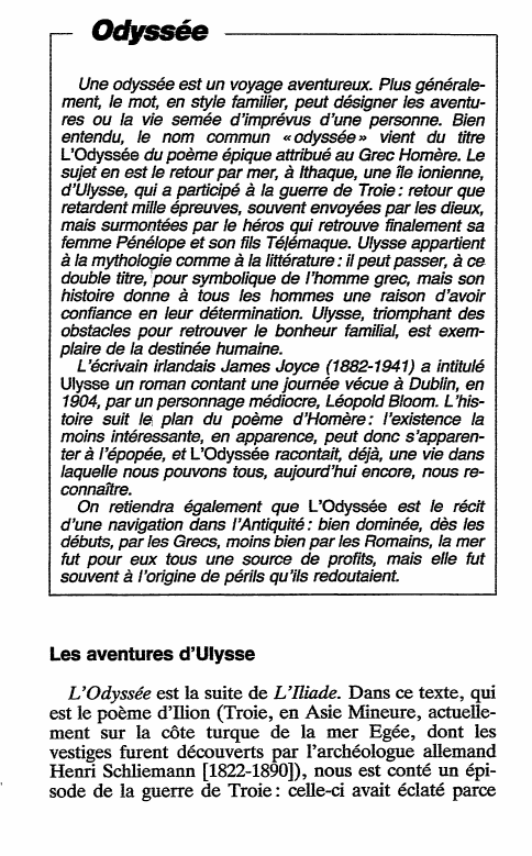 Prévisualisation du document Une odyssée est un voyage aventureux. Plus généralement, le mot, en style familier, peut désigner les aventures ou la vie...
