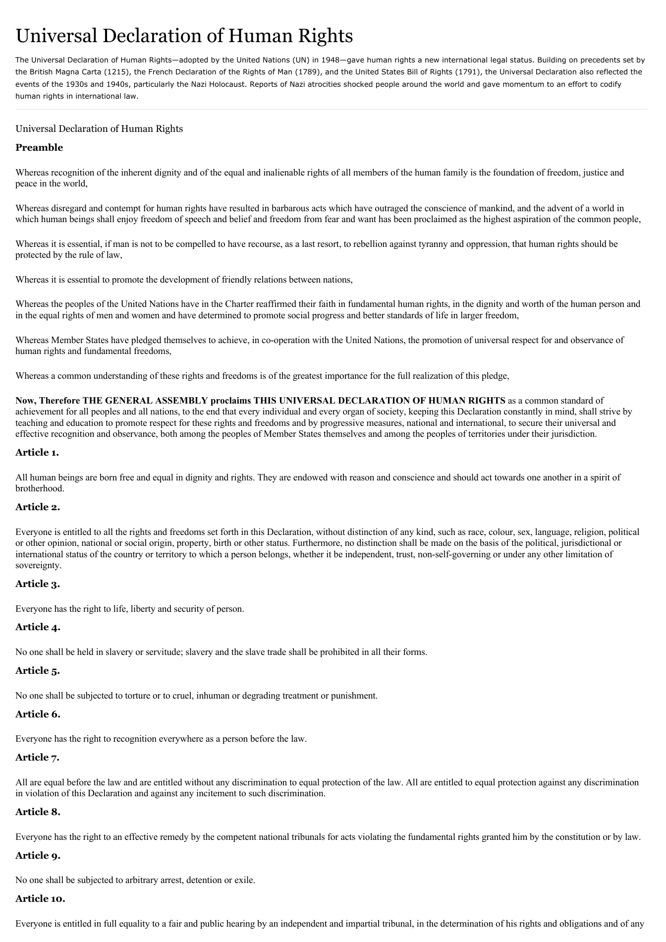 Prévisualisation du document Universal Declaration of Human RightsThe Universal Declaration of Human Rights--adopted by the United Nations (UN) in 1948--gave human rights a new international legal status.