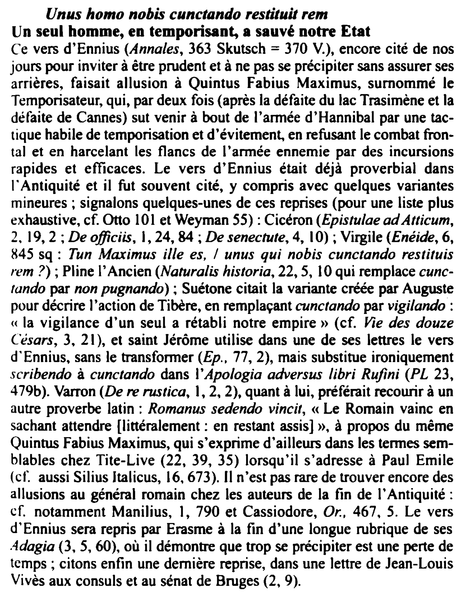 Prévisualisation du document Unus homo nabis cunctando restitua rem
Un seul homme, en temporisant, a sauvé notre Etat
Ce vers d'Ennius (Annales, 363...