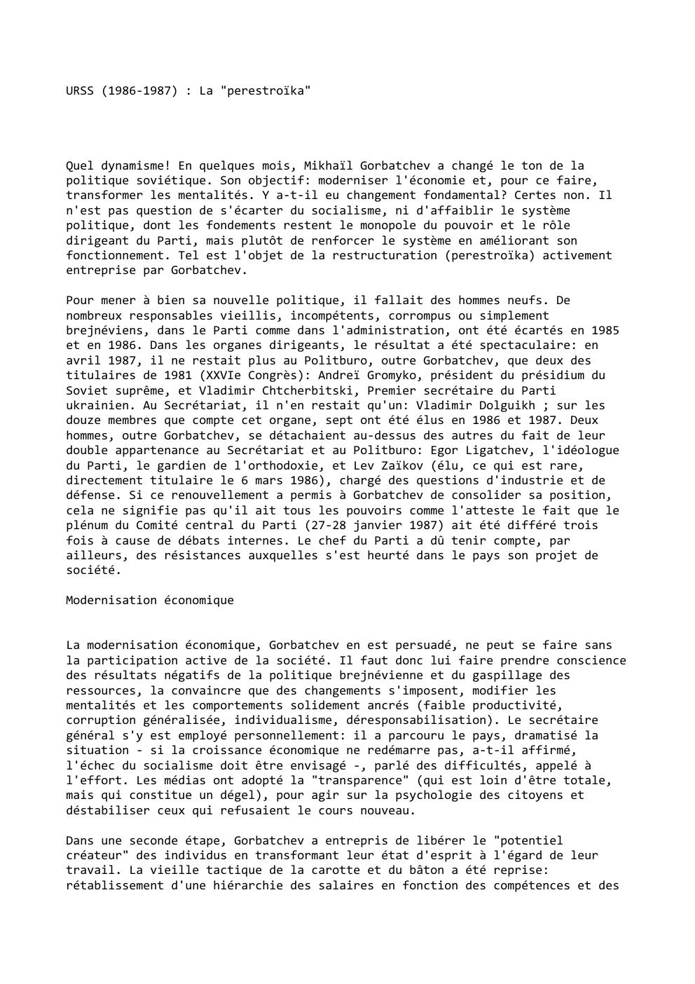 Prévisualisation du document URSS (1986-1987) : La "perestroïka"

Quel dynamisme! En quelques mois, Mikhaïl Gorbatchev a changé le ton de la
politique soviétique....