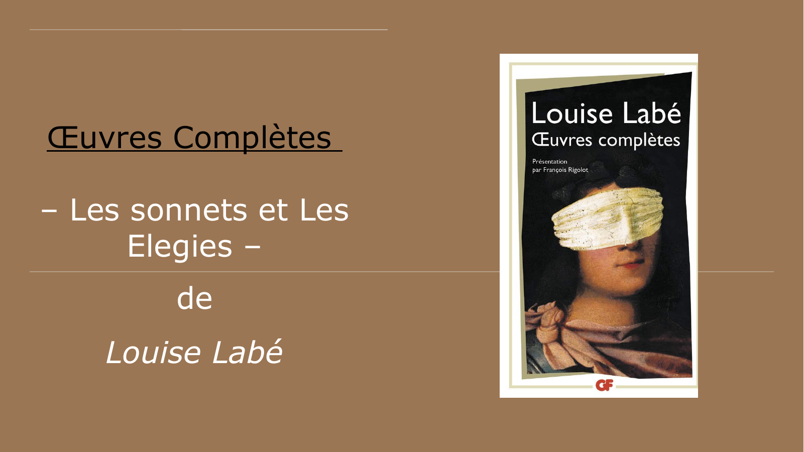 Prévisualisation du document Œuvres Complètes – Les sonnets et Les Elegies – de Louise Labé
