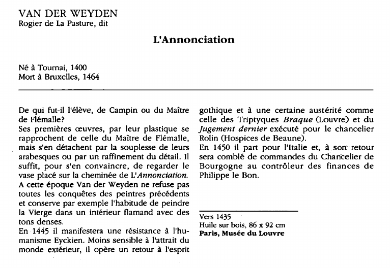 Prévisualisation du document VAN DER WEYDENRogier de La Pasture, dit:L'Annonciation (analyse du tableau).