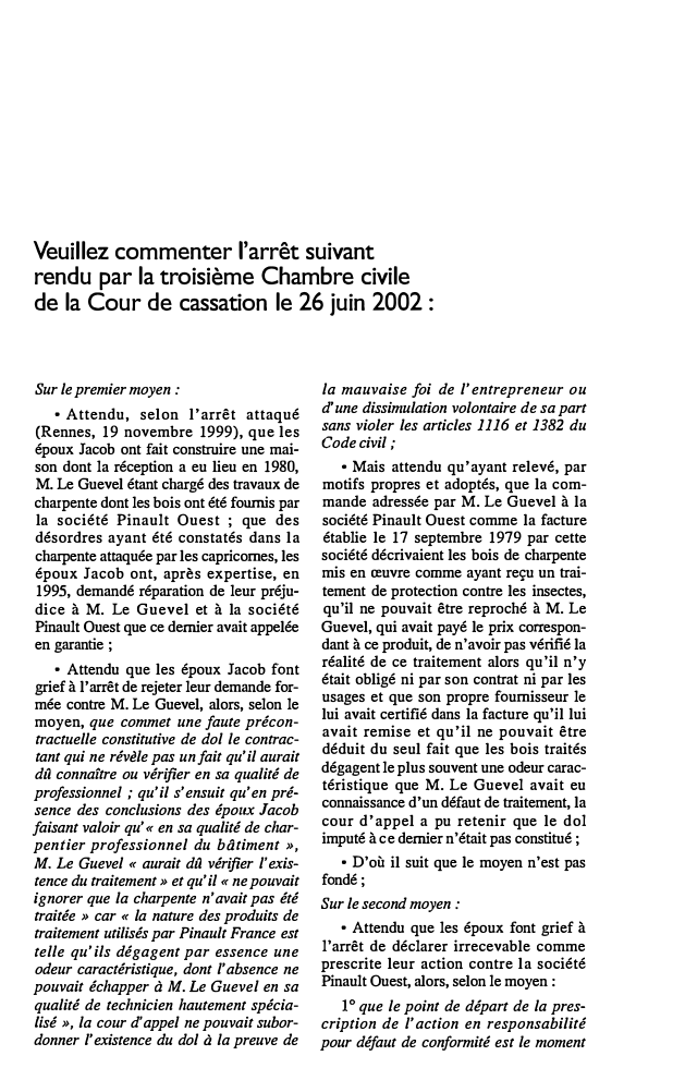 Prévisualisation du document Veuillez commenter l'arrêt suivant rendu par la troisième Chambre civile de la Cour de cassation le 26 juin 2002