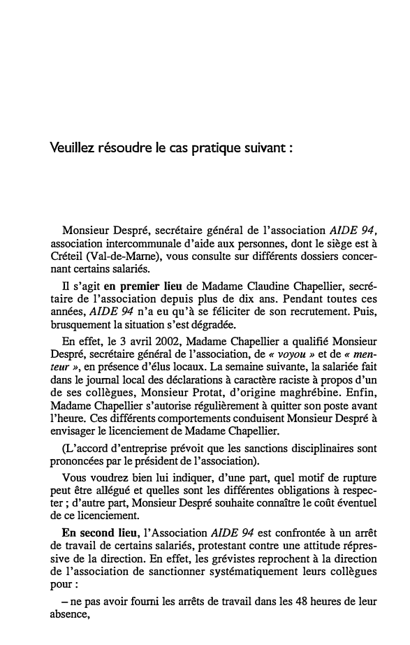 Prévisualisation du document Veuillez résoudre le cas pratique suivant :

Monsieur Despré, secrétaire général de l'association AIDE 94,
association intercommunale d'aide aux personnes,...