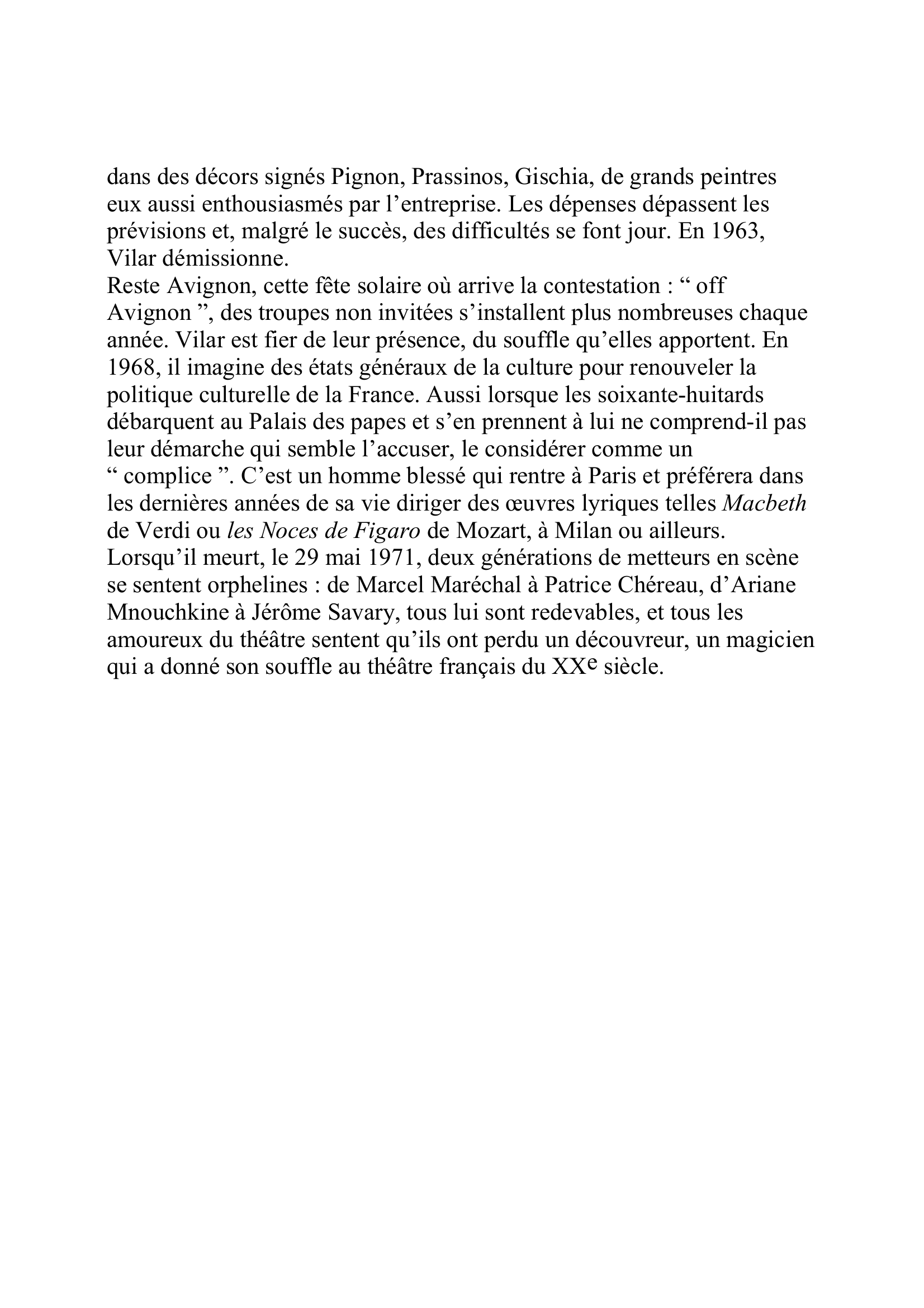 Prévisualisation du document VILAR, Jean 
(1912-1971) 
ComÈdien, metteur en scËne 
 
Un soir de 1932, Jean Vilar, ,gÈ de vingt ans, Ètudiant en littÈrature ?