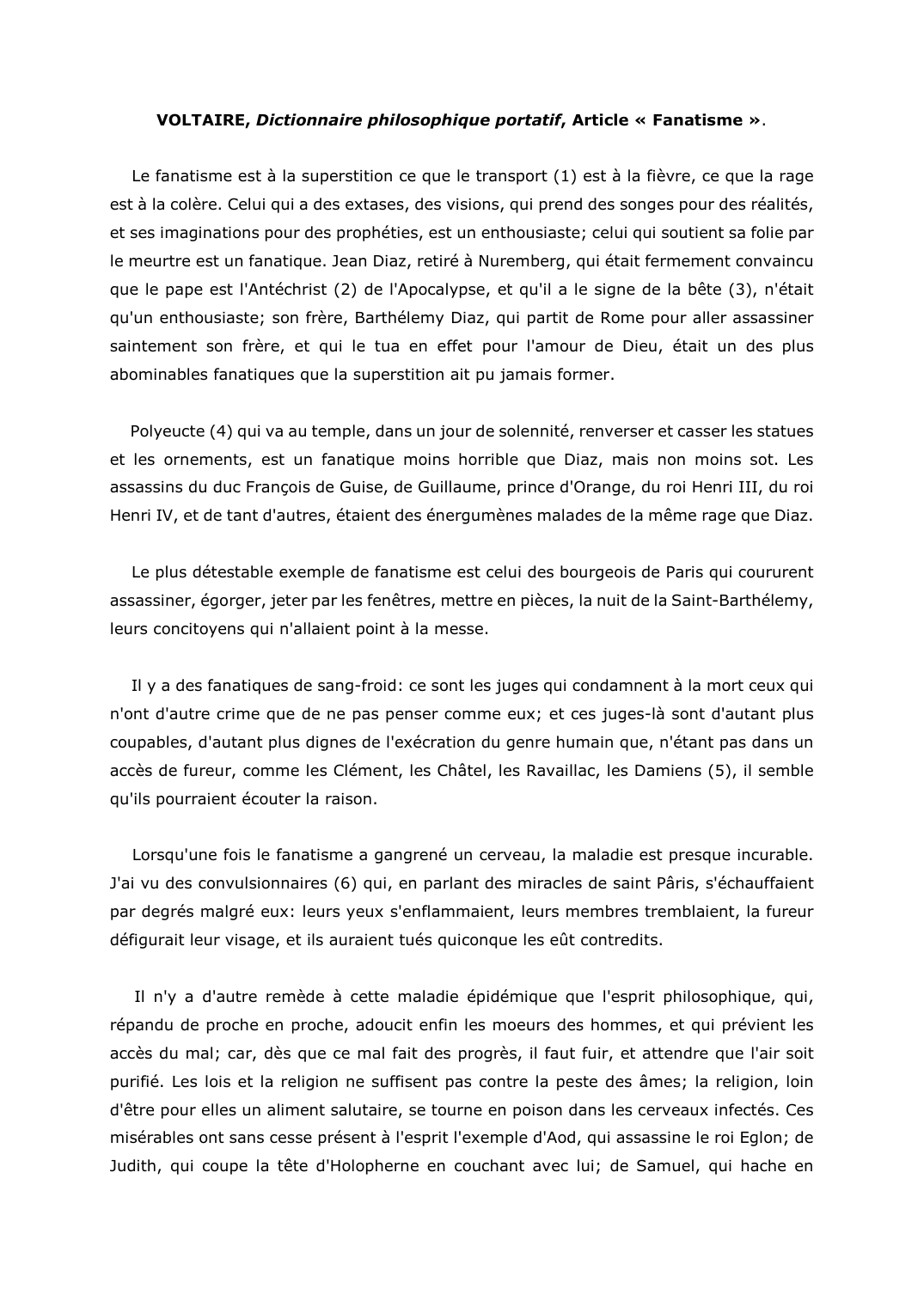 Prévisualisation du document VOLTAIRE, Dictionnaire philosophique portatif, Article « Fanatisme ».