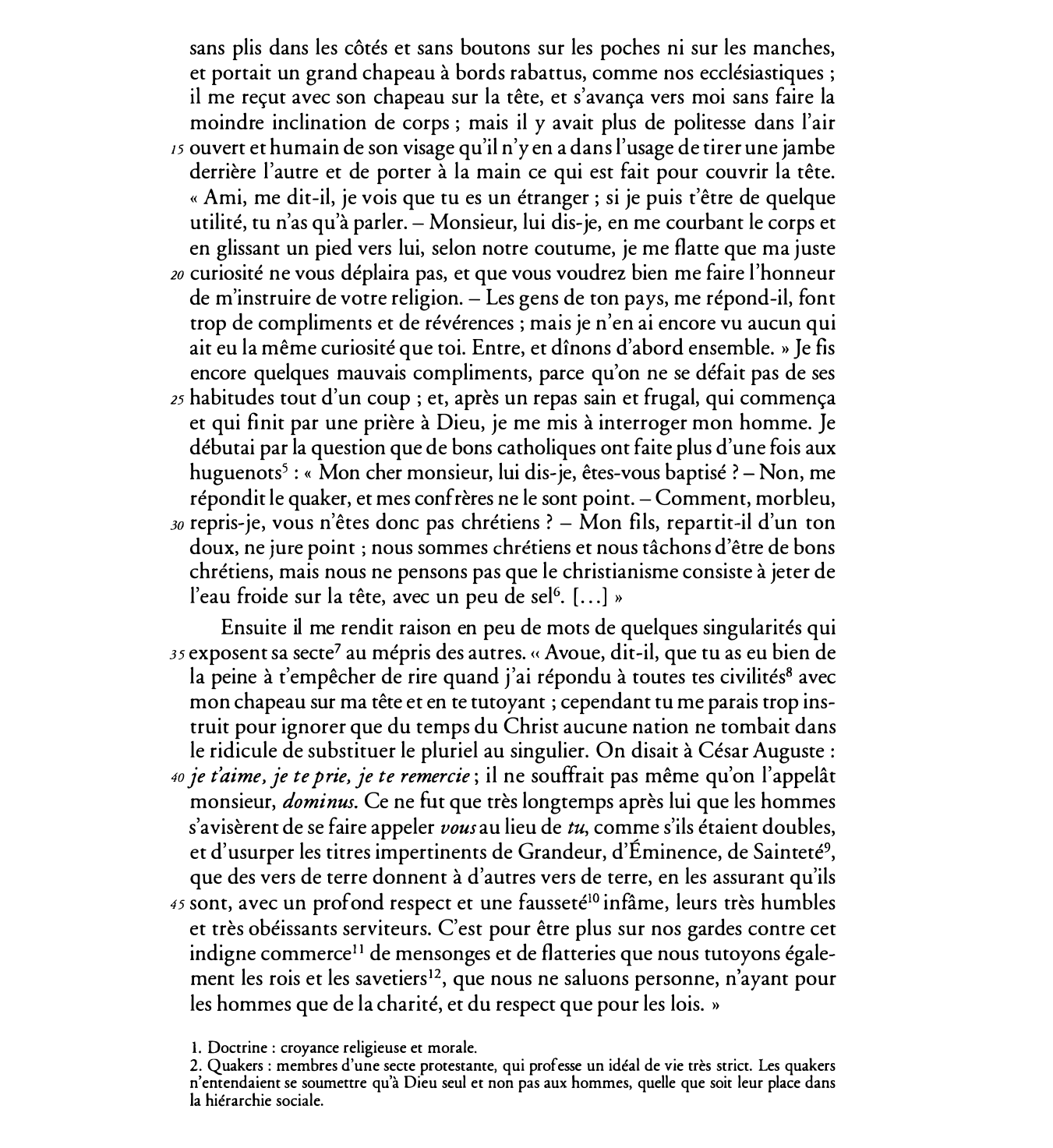 Prévisualisation du document Voltaire, Première lettre, « Sur les quakers »,  Lettres philosophiques (1734): Vous ferez le commentaire du texte, de la ligne 1 : << J’ai cru que la doctrine ... >> à la ligne 26 : << ... interroger mon homme >>.