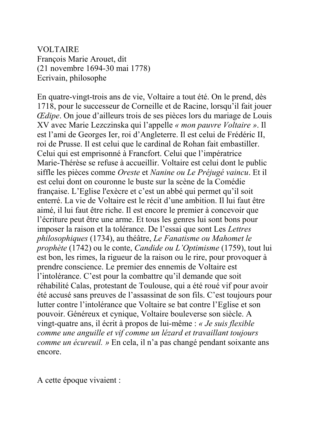 Prévisualisation du document VOLTAIREFrançois Marie Arouet, dit (21 novembre 1694-30 mai 1778)