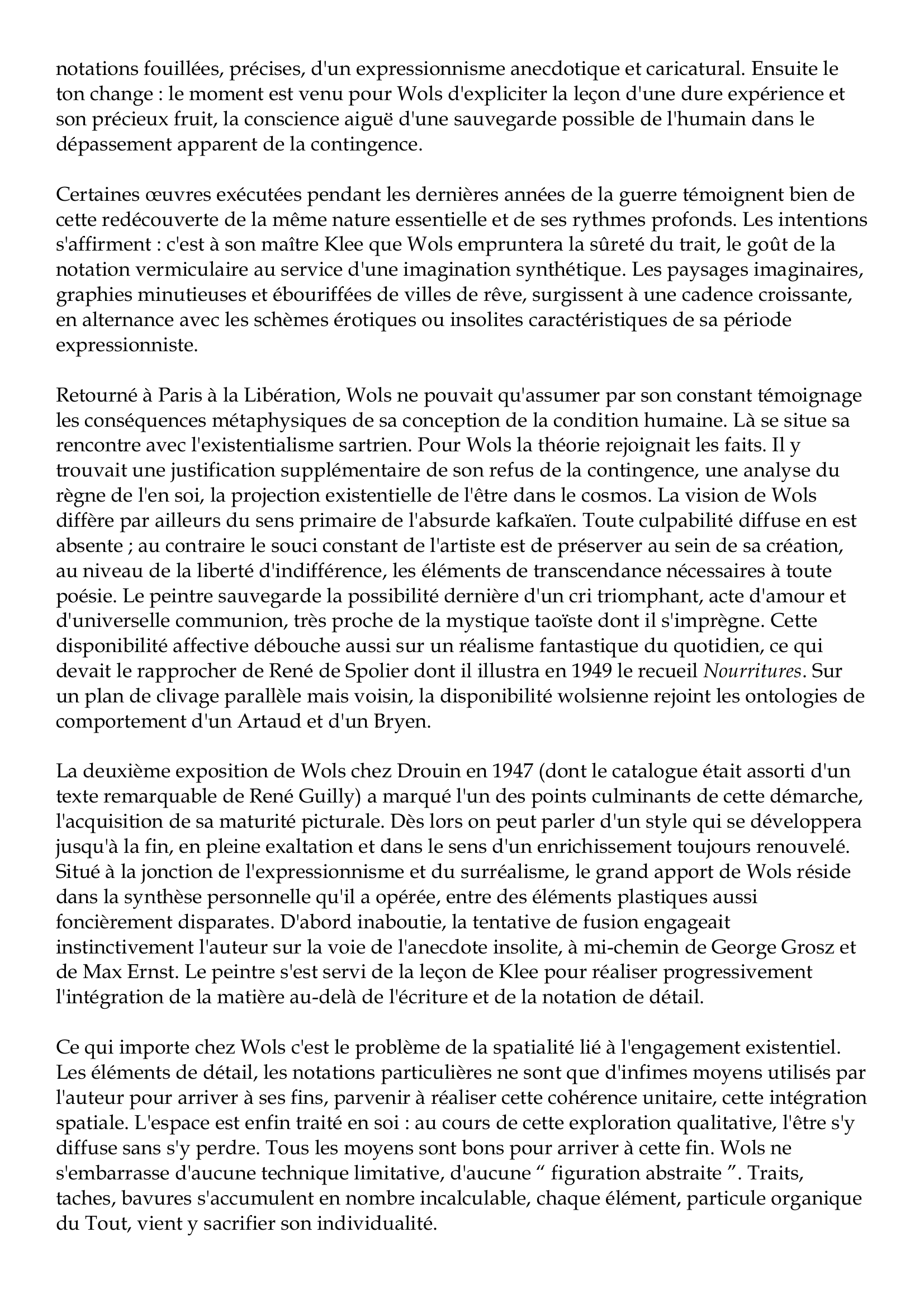 Prévisualisation du document Wols
1913-1951
Un peu plus de dix ans après sa mort prématurée à Paris (le 1er septembre 1951), Wols
apparaît dans la plénitude de sa gloire.